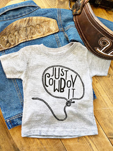 Just Cowboy It Baby/Toddler Graphic Tee